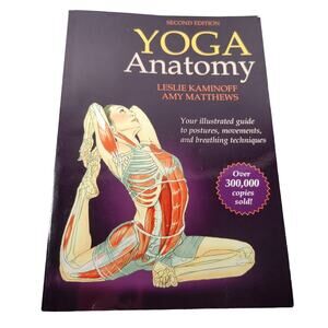 Yoga Anatomy 2nd Edition Leslie Kaminoff Amy Matthews Human Kinetics Book